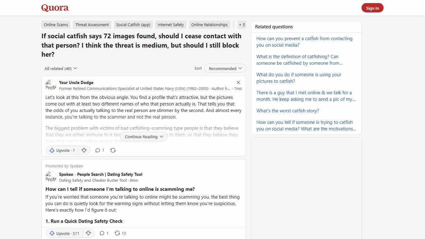 If social catfish says 72 images found, should I cease contact with that person? I think the threat is medium, but should I still block her? - Quora